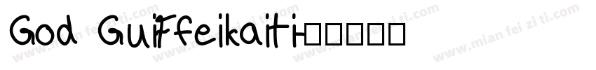 God GuiFfeikaiti字体转换